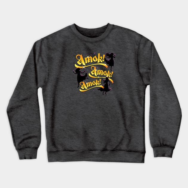 Amok! Amok! Amok! Crewneck Sweatshirt by SaltyCult